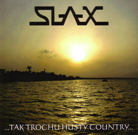 SLAX ...tak trochu hust country...